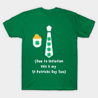 St Patricks Day tie costume due to inflation funny shamrock and St Patricks coins T-Shirt